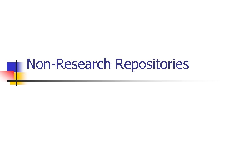 Non-Research Repositories 