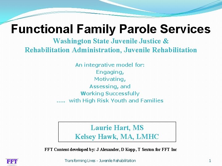 Functional Family Parole Services Washington State Juvenile Justice & Rehabilitation Administration, Juvenile Rehabilitation An