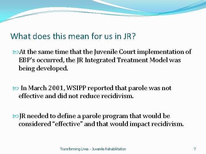 What does this mean for us in JR? At the same time that the