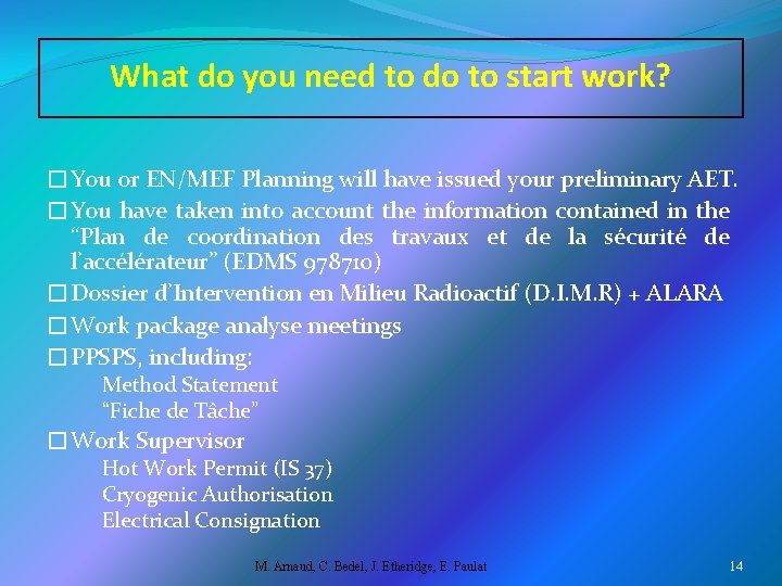 What do you need to do to start work? �You or EN/MEF Planning will