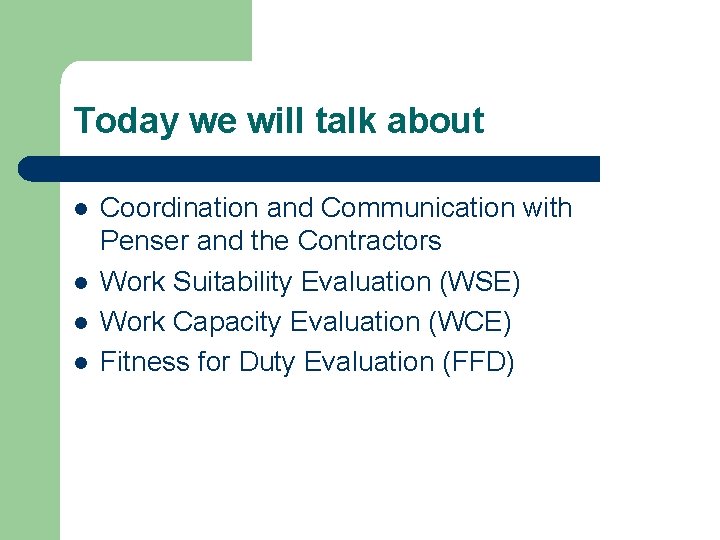 Today we will talk about l l Coordination and Communication with Penser and the Today we will talk about l l Coordination and Communication with Penser and the