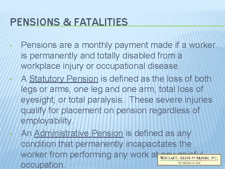 PENSIONS & FATALITIES • • • Pensions are a monthly payment made if a PENSIONS & FATALITIES • • • Pensions are a monthly payment made if a