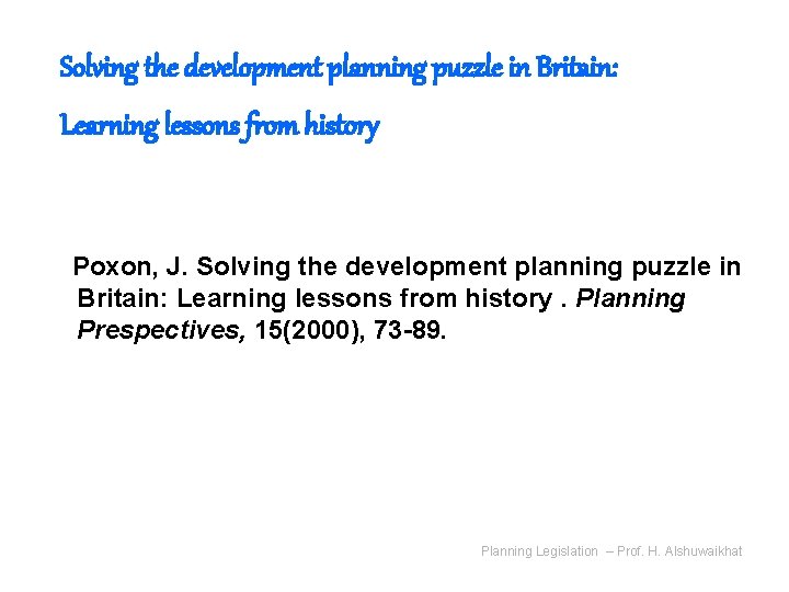 Solving the development planning puzzle in Britain: Learning lessons from history Poxon, J. Solving