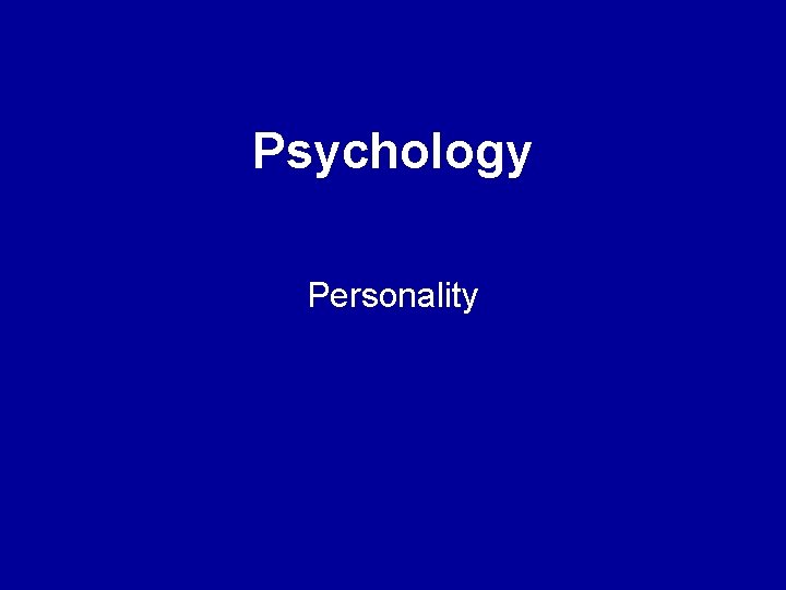 Psychology Personality 