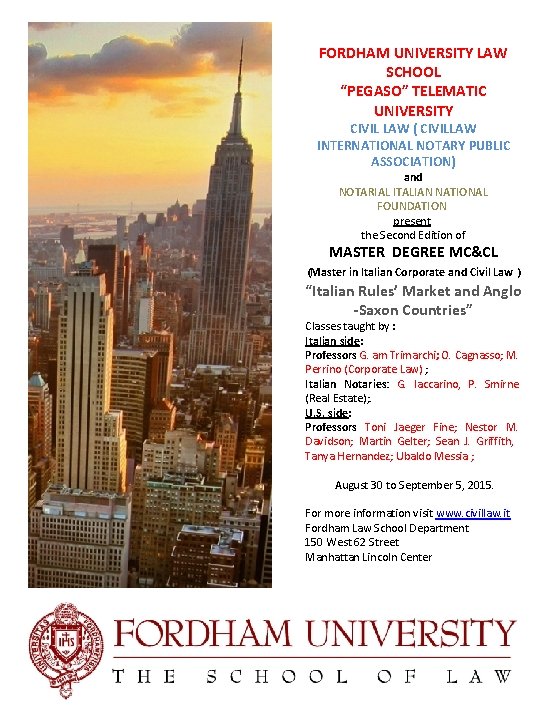 FORDHAM UNIVERSITY LAW SCHOOL “PEGASO” TELEMATIC UNIVERSITY CIVIL LAW ( CIVILLAW INTERNATIONAL NOTARY PUBLIC FORDHAM UNIVERSITY LAW SCHOOL “PEGASO” TELEMATIC UNIVERSITY CIVIL LAW ( CIVILLAW INTERNATIONAL NOTARY PUBLIC