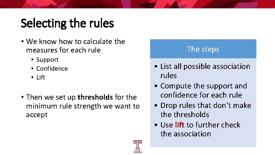 Selecting the rules • We know how to calculate the measures for each rule