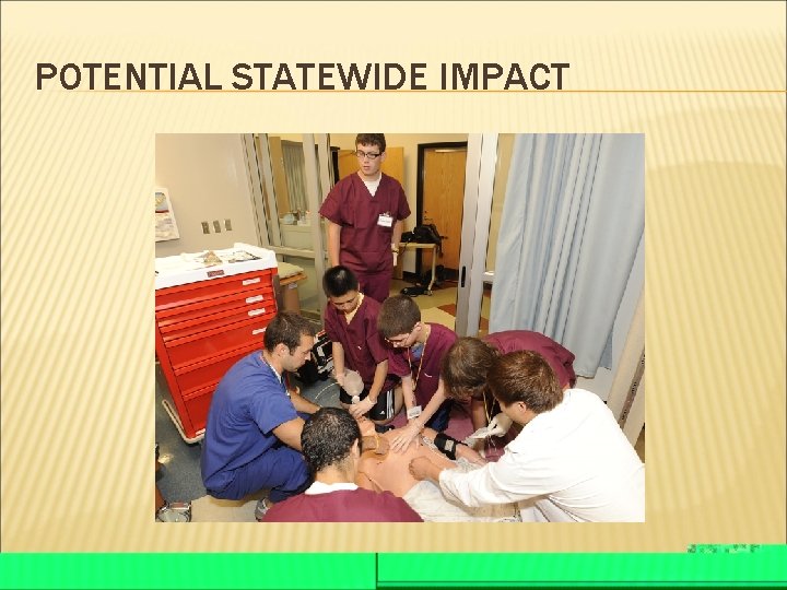 POTENTIAL STATEWIDE IMPACT 