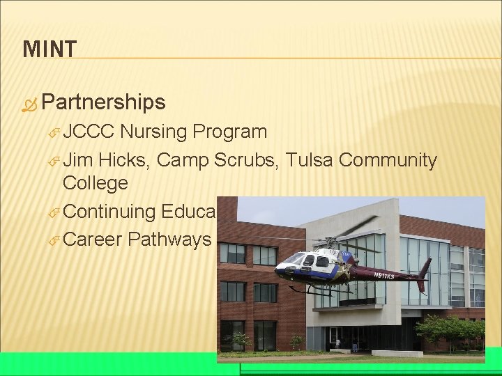 MINT Partnerships JCCC Nursing Program Jim Hicks, Camp Scrubs, Tulsa Community College Continuing Education