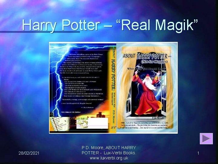 Harry Potter – “Real Magik” 28/02/2021 P D. Moore, ABOUT HARRY POTTER - Lux-Verbi