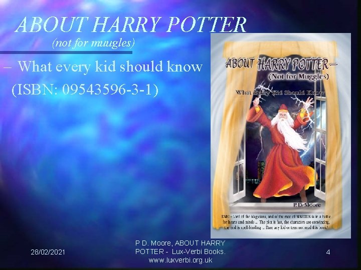 ABOUT HARRY POTTER (not for muugles) – What every kid should know (ISBN: 09543596
