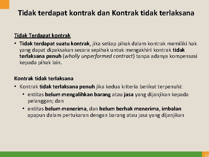 Tidak terdapat kontrak dan Kontrak tidak terlaksana Tidak Terdapat kontrak • Tidak terdapat suatu