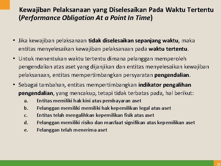 Kewajiban Pelaksanaan yang Diselesaikan Pada Waktu Tertentu (Performance Obligation At a Point In Time)