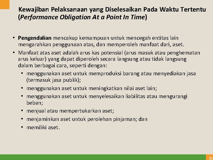 Kewajiban Pelaksanaan yang Diselesaikan Pada Waktu Tertentu (Performance Obligation At a Point In Time)