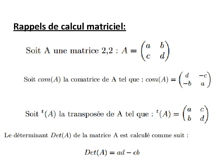 Rappels de calcul matriciel: 