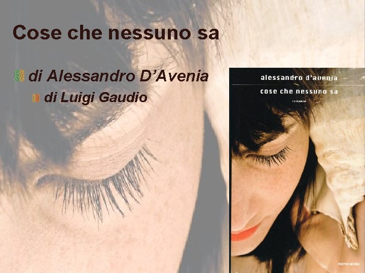 Cose che nessuno sa di Alessandro D’Avenia di Luigi Gaudio 