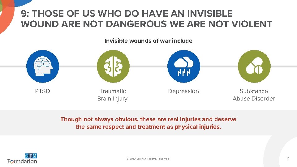 9: THOSE OF US WHO DO HAVE AN INVISIBLE WOUND ARE NOT DANGEROUS WE