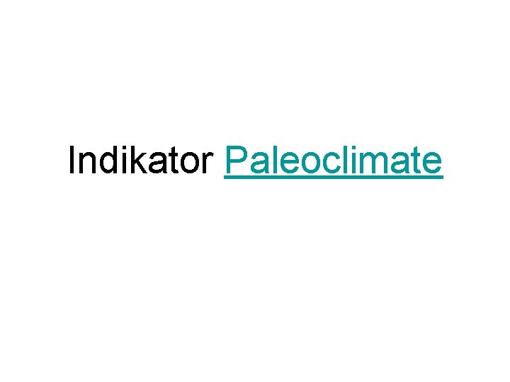 Indikator Paleoclimate 