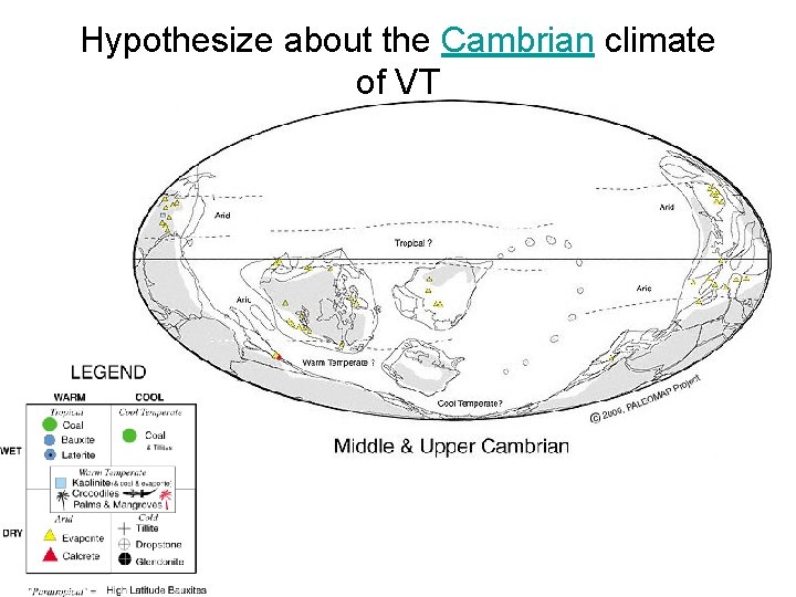 Hypothesize about the Cambrian climate of VT 