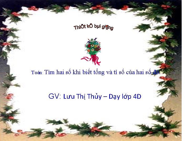 Toán: Tìm hai số khi biết tổng và tỉ số của hai số đó