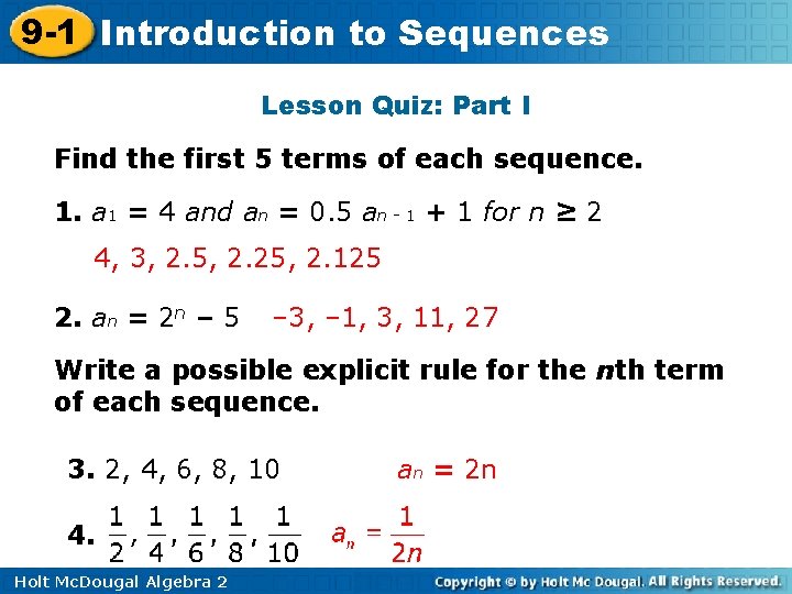 9 -1 Introduction to Sequences Lesson Quiz: Part I Find the first 5 terms