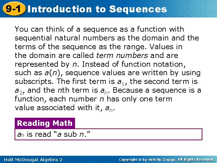 9 -1 Introduction to Sequences You can think of a sequence as a function