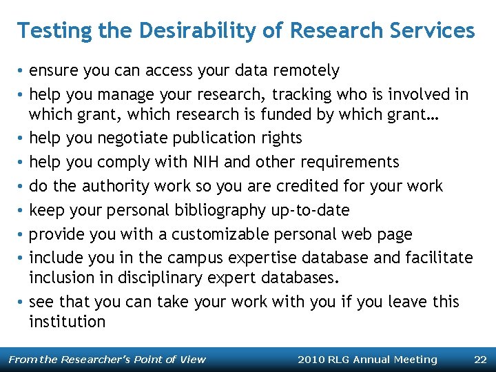 Testing the Desirability of Research Services • ensure you can access your data remotely