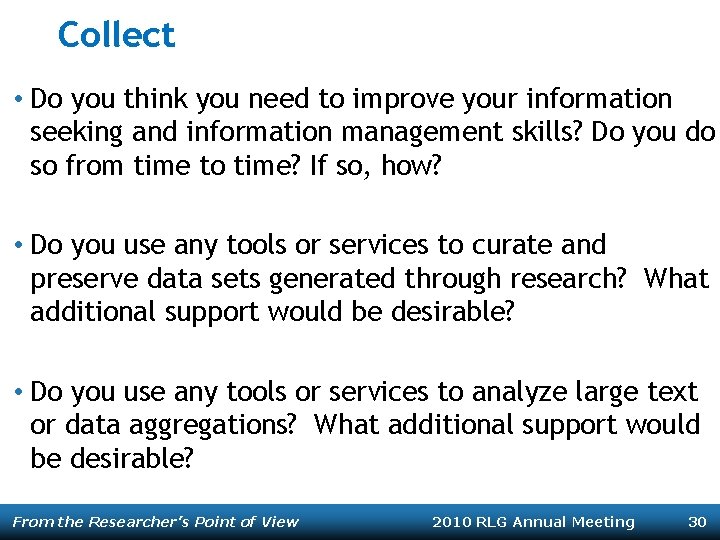 Collect • Do you think you need to improve your information seeking and information