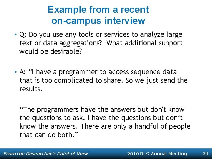 Example from a recent on-campus interview • Q: Do you use any tools or