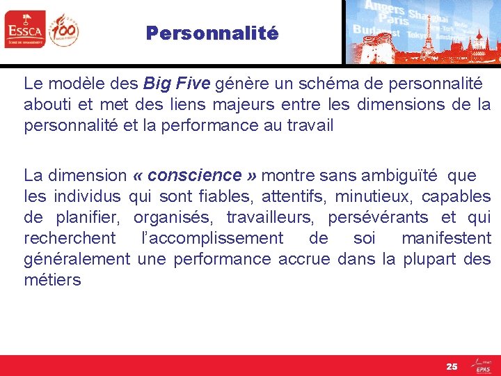 Personnalité Le modèle des Big Five génère un schéma de personnalité abouti et met