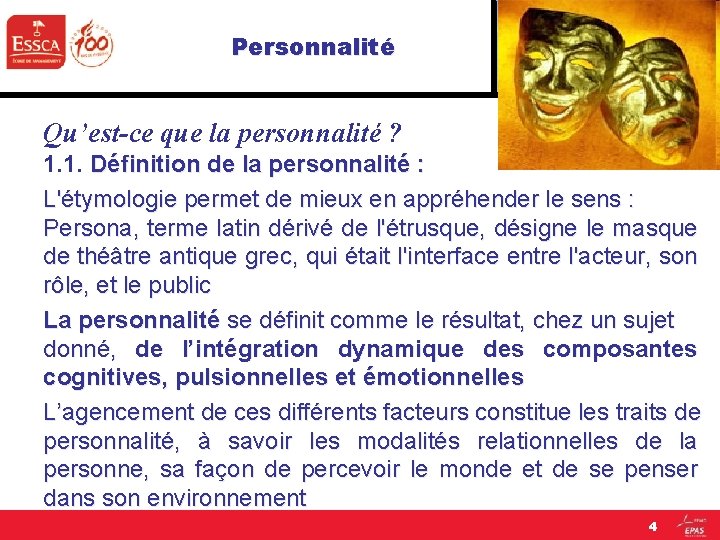 Personnalité Qu’est-ce que la personnalité ? 1. 1. Définition de la personnalité : L'étymologie