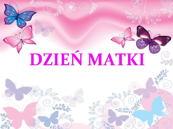 DZIEŃ MATKI 