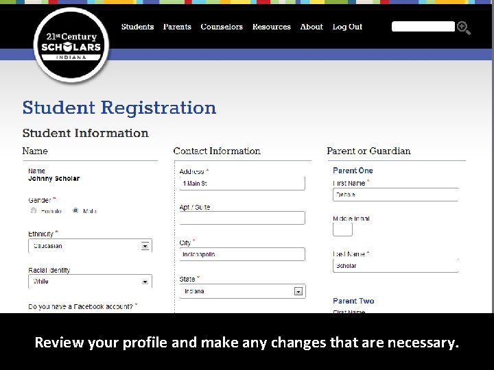 Review your profile and make any changes that are necessary. 