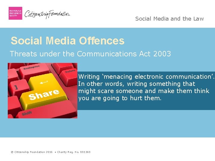 Social Media and the Law Social Media Offences Threats under the Communications Act 2003