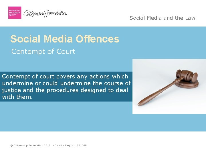 Social Media and the Law Social Media Offences Contempt of Court Contempt of court