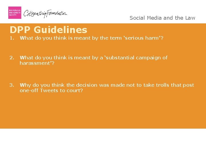 Social Media and the Law DPP Guidelines 1. What do you think is meant