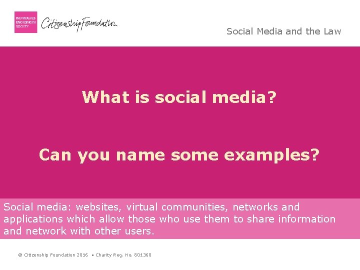 Social Media and the Law What is social media? Can you name some examples?