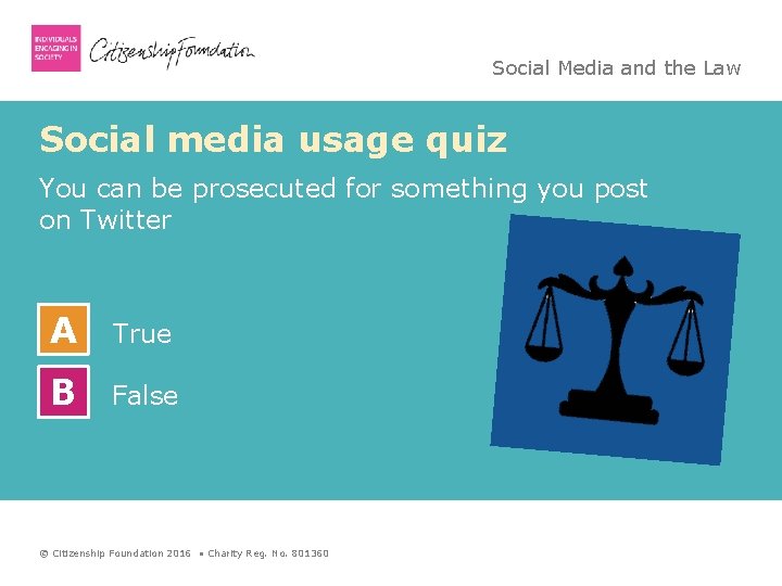 Social Media and the Law Social media usage quiz You can be prosecuted for