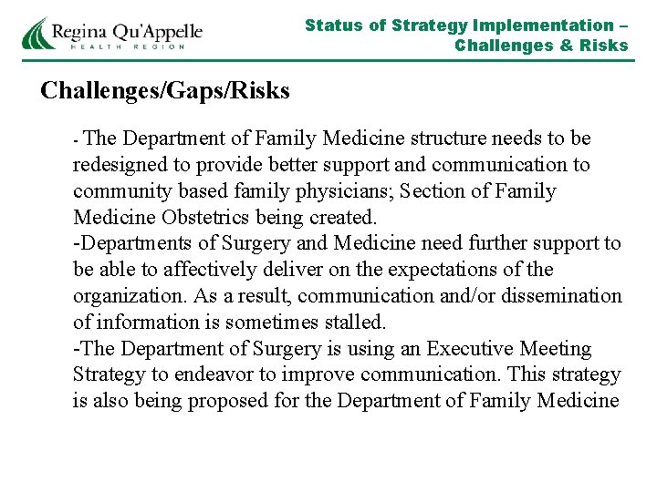 Status of Strategy Implementation – Challenges & Risks Challenges/Gaps/Risks - The Department of Family