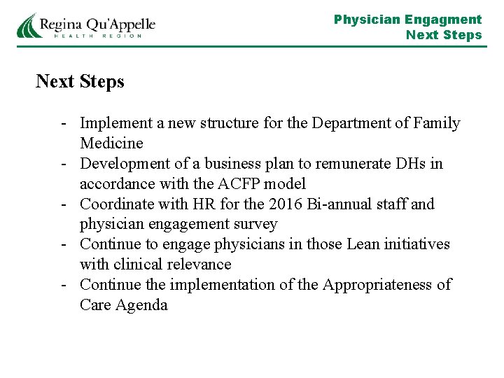 Physician Engagment Next Steps - Implement a new structure for the Department of Family