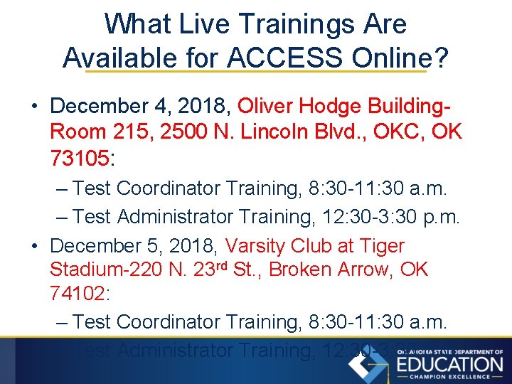 What Live Trainings Are Available for ACCESS Online? • December 4, 2018, Oliver Hodge
