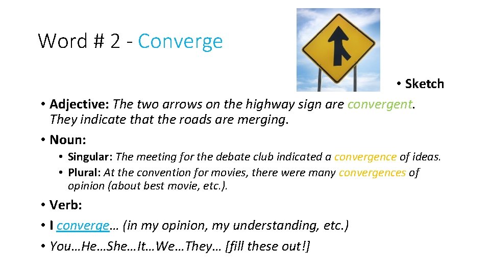Word # 2 - Converge I have a valid reason to be annoyed right