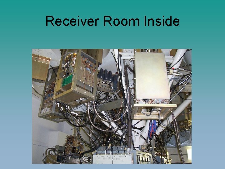 Receiver Room Inside 