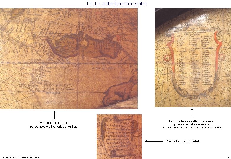 I a. Le globe terrestre (suite) Amérique centrale et partie nord de l’Amérique du I a. Le globe terrestre (suite) Amérique centrale et partie nord de l’Amérique du