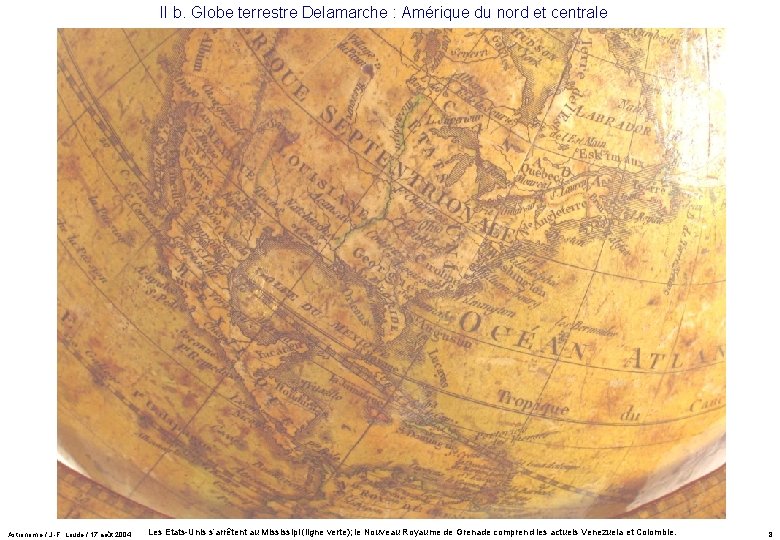 II b. Globe terrestre Delamarche : Amérique du nord et centrale Astronomie / J. II b. Globe terrestre Delamarche : Amérique du nord et centrale Astronomie / J.