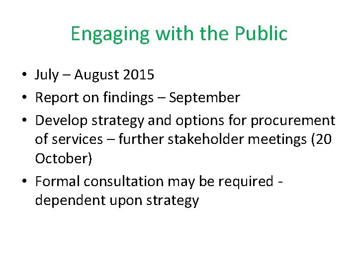 Engaging with the Public • July – August 2015 • Report on findings –