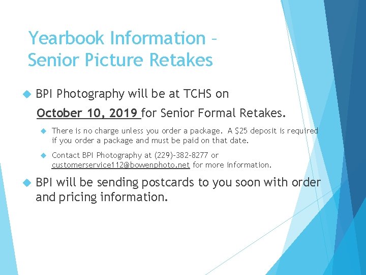 Yearbook Information – Senior Picture Retakes BPI Photography will be at TCHS on October