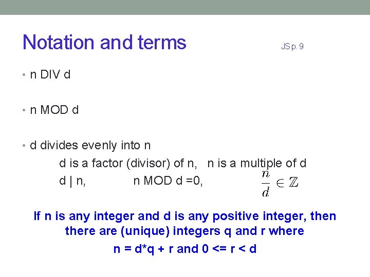 Notation and terms JS p. 9 • n DIV d • n MOD d