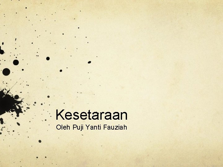 Kesetaraan Oleh Puji Yanti Fauziah 