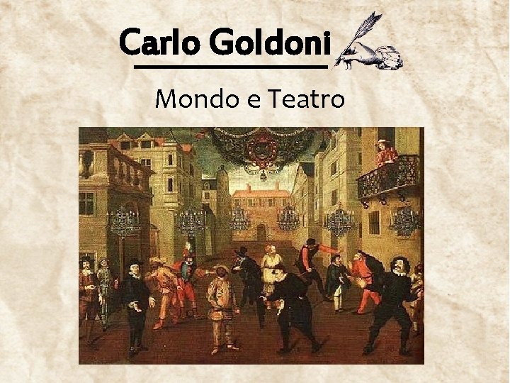 Carlo Goldoni Mondo e Teatro 