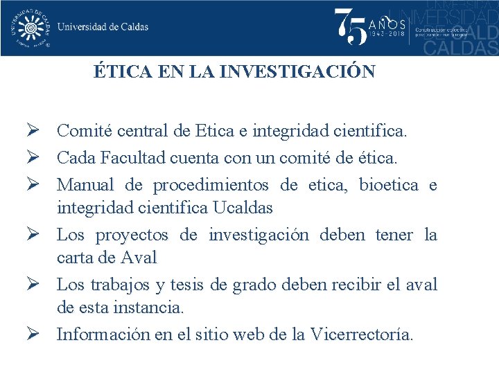 ÉTICA EN LA INVESTIGACIÓN Ø Ø Ø Comité central de Etica e integridad cientifica.